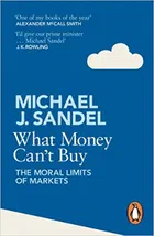 Cover of What Money Can't Buy: The Moral Limits of Markets